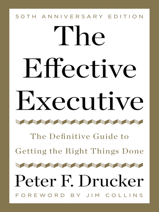 Title details for The Effective Executive by Peter F. Drucker - Available